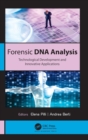 Image for Forensic DNA analysis  : technological development and innovative applications