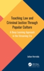 Image for Teaching Law and Criminal Justice Through Popular Culture