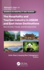 Image for The hospitality and tourism industry in ASEAN and East Asian destinations  : new growth, trends, and developments