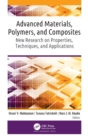 Image for Advanced materials, polymers, and composites  : new research on properties, techniques, and applications