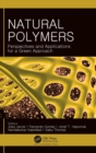 Image for Natural polymers  : perspectives and applications for a green approach