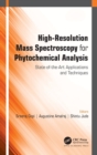 Image for High-resolution mass spectroscopy for phytochemical analysis  : state-of-the art applications and techniques