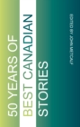 Image for Fifty Years of Best Canadian Stories