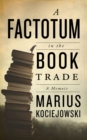 Image for A Factotum in the Book Trade