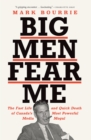Image for Big Men Fear Me