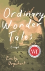 Image for Ordinary wonder tales