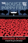Image for The House by the Poppy Field : A Ghost Story for Christmas