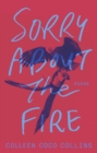 Image for Sorry About the Fire
