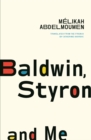 Image for Baldwin, Styron and Me