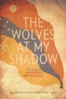 Image for The wolves at my shadow  : the story of Ingelore Rothschild