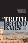 Image for &quot;Truth behind bars&quot;  : reflections on the fate of the Russian revolution