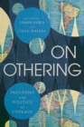 Image for On Othering : Processes and Politics of Unpeace