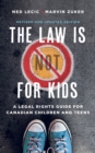 Image for The Law is (Not) for Kids, Revised and Updated Edition
