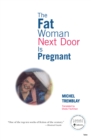 Image for The Fat Woman Next Door Is Pregnant
