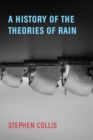 Image for A History of the Theories of Rain