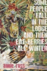 Image for Some people fall in the lodge and then eat berries all winter