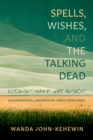 Image for Spells, Wishes, and the Talking Dead