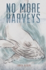 Image for No more Harveys