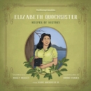 Image for Elizabeth Quocksister : Keeper of History
