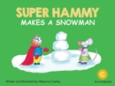 Image for Super Hammy Makes a Snowman