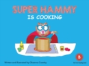 Image for Super Hammy is Cooking