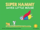 Image for Super Hammy Saves Little Mouse