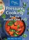 Image for Pressure Cooking for the Instant One Pot : Fast Homecooked Food