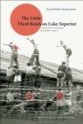 Image for The little Third Reich on Lake Superior: a history of Canadian Internment Camp R