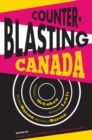Image for Counterblasting Canada  : Marshall McLuhan, Wyndham Lewis, Wilfred Watson, and Sheila Watson