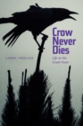Image for Crow never dies  : life on the Great Hunt