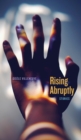Image for Rising abruptly  : stories