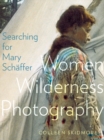 Image for Searching for Mary Schaffer