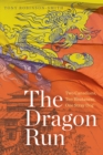 Image for The dragon run  : two Canadians, ten Bhutanese, one stray dog