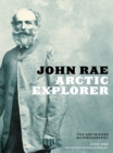 Image for John Rae, Arctic Explorer
