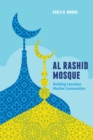 Image for Al Rashid Mosque  : building Canadian Muslim communities