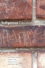 Image for Indigenous education  : new directions in theory and practice
