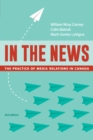 Image for In the news: the practice of media relations in Canada.