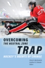 Image for Overcoming the Neutral Zone Trap