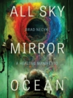 Image for All Sky, Mirror Ocean