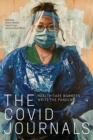 Image for The COVID journals  : health care workers write the pandemic