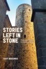 Image for Stories Left in Stone