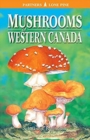 Image for Mushrooms of Western Canada