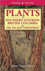 Image for Plants of southern interior British Columbia and the inland northwest