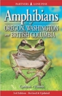 Image for Amphibians of Oregon, Washington and British Columbia : A Field Identification Guide