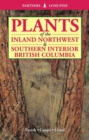 Image for Plants of the inland Northwest and Southern interior British Columbia