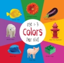 Image for Colors for Kids age 1-3 (Engage Early Readers : Children&#39;s Learning Books)