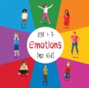 Image for Emotions For Kids Age 1-3 (Engage Early Readers : Children&#39;s Learning Books) With Free Ebook