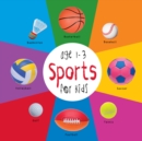 Image for Sports For Kids Age 1-3 (Engage Early Readers: Children&#39;s Learning Books) W