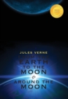 Image for From the Earth to the Moon &amp; Around the Moon (2 Books in 1) (1000 Copy Limited Edition)