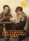 Image for The Adventures of Tom Sawyer and Huckleberry Finn (1000 Copy Limited Edition)